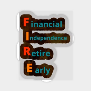 FIRE movement (Financial Independence, Retire Early) Sticker